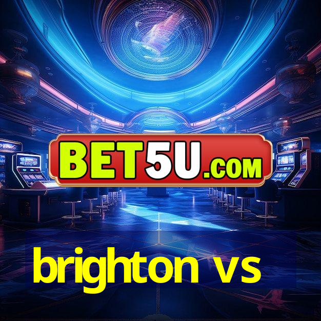 brighton vs